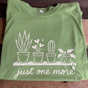 Size L - "Just One More Plant" Tee - $20